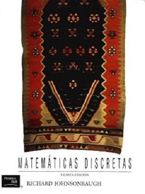 Matemáticas discretas - Richard Johnsonbaugh - Cuarta Edicion